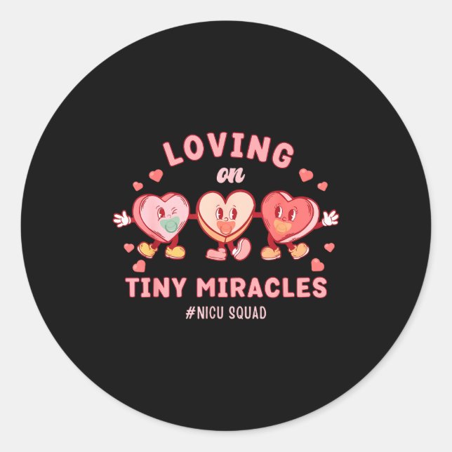 Sticker Rond Loving On Tiny Miracles Nicu Squad Valentines Neon (Devant)