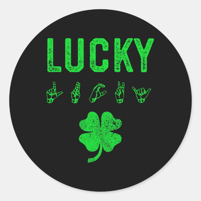 Sticker Rond LUCKY Sign Language Jour de la Saint Patrick de se (Devant)