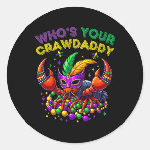 Sticker Rond Lui Déchirer Votre Crawdaddy Crawfish Jester perle