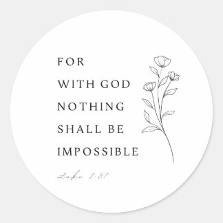 Sticker Rond Luke 1:37 Bible Verse