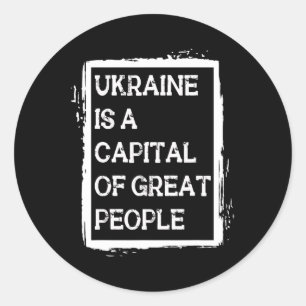 Sticker Rond L'Ukraine est la capitale d'un grand peuple de che