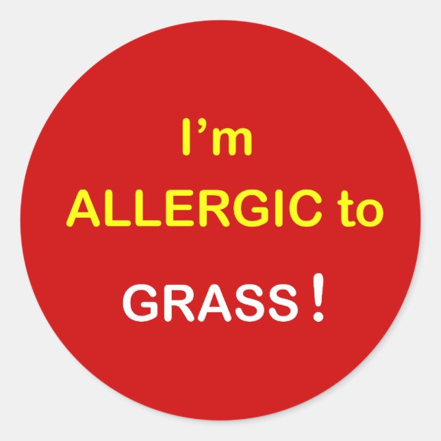 Sticker Rond m4 - Je suis allergique - GRASS. (Devant)