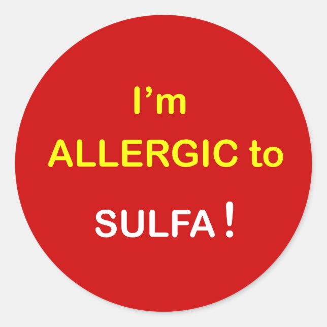 Sticker Rond m6a - Je suis Allergique - SULFA. (Devant)