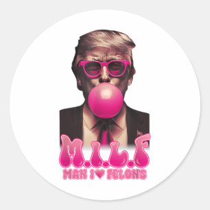 Sticker Rond M.i.l.f Homme I Love Felons Funny rose bulle Gum T