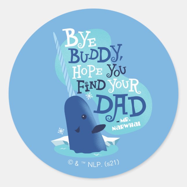 Sticker Rond M. Narwhal | Par Buddy, J'Espère Que Vous Trouvere (Devant)