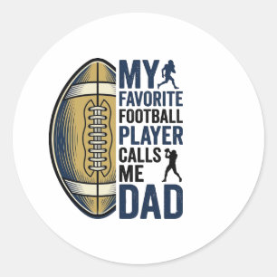 Sticker Rond Ma chemise de footballeur préféré m'appelle Papa D