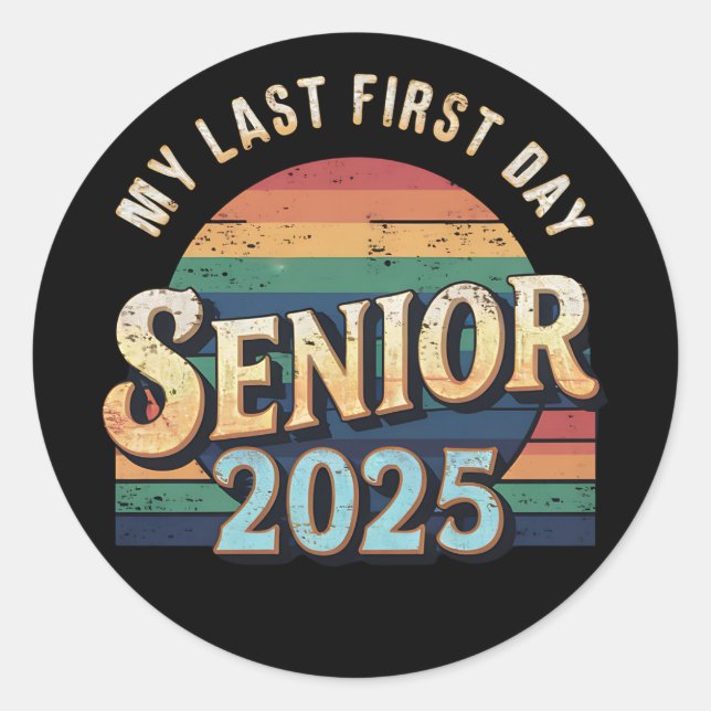 Sticker Rond Ma Dernière école de premier jour secondaire 2025  (Devant)