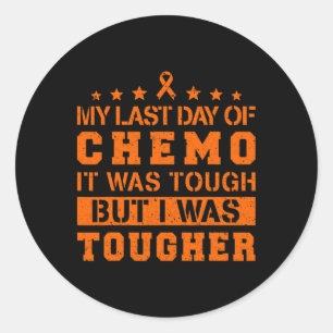 Sticker Rond Ma Dernière Journée De Chemo Était Difficile, Mais