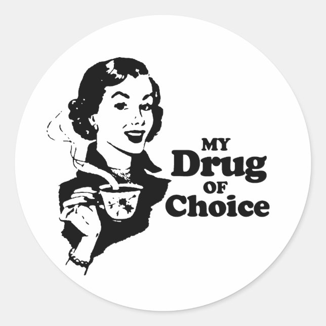 STICKER ROND MA DROGUE PRÉFÉRÉE (Devant)