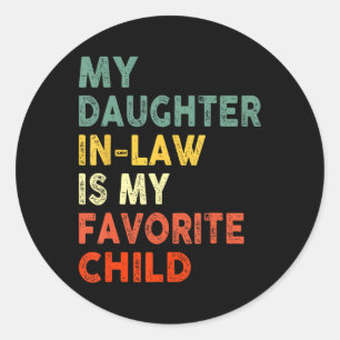Sticker Rond Ma Fille En Droit Est Ma Famille D'Enfants Préféré