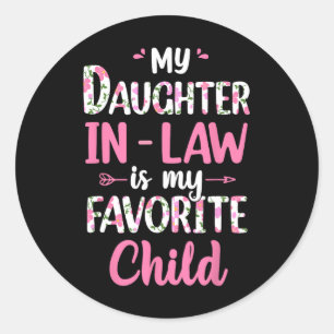 Sticker Rond Ma Fille En Droit Est Mon Enfant Préféré Drôle Pou