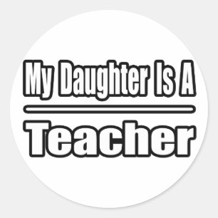 Sticker Rond Ma fille est enseignante
