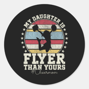 Sticker Rond Ma fille est plus douée que la vôtre Chemise drôle
