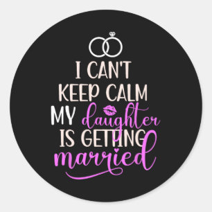 Sticker Rond Ma fille se marie, mère de la mariée