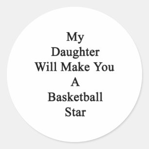 Sticker Rond Ma Fille Vous Fera Une Étoile De Basket-Ball