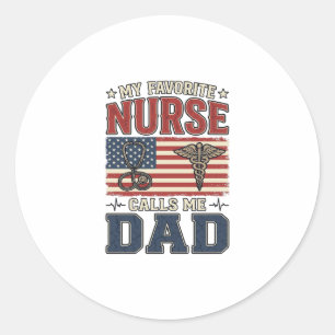 Sticker Rond Ma infirmière préférée m'appelle papa conception d