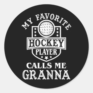 Sticker Rond Ma joueuse de hockey préférée m'appelle Granna W p