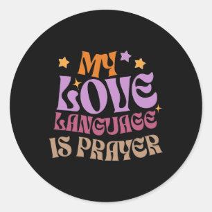 Sticker Rond Ma Langue D'Amour Est La Prière Christain Jesus Lo