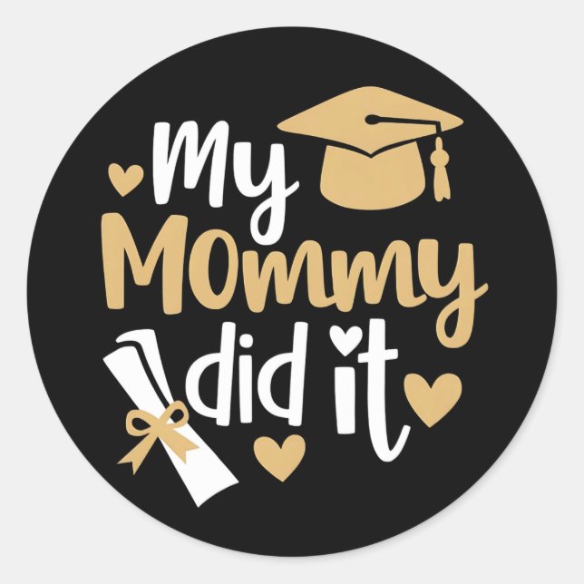 Sticker Rond Ma Maman a Réussi Diplômée Graduation (Devant)