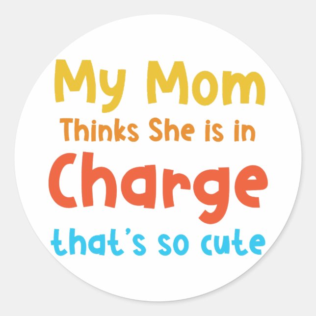 Sticker Rond Ma mère pense qu'elle est responsable (Devant)