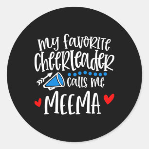 Sticker Rond Ma pom-pom girl préférée m'appelle Meema drôle de
