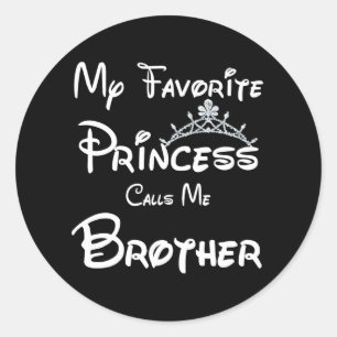 Sticker Rond Ma Princesse Favorite M'Appelle Frère
