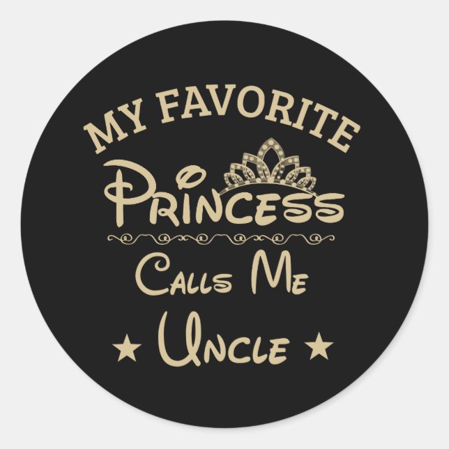 Sticker Rond Ma Princesse Favorite M'Appelle Oncle (Devant)