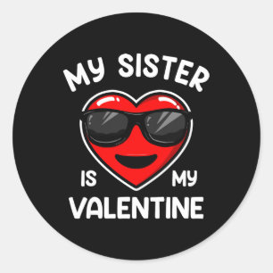 Sticker Rond Ma Soeur Est Mon Coeur Valentin Sungles Garçon Fil