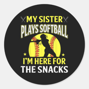 Sticker Rond Ma Soeur Joue Au Softball Je Suis Ici Pour Le Snac