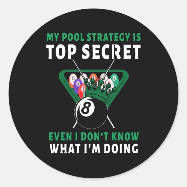 Sticker Rond Ma Stratégie De Pool Est Même (Devant)