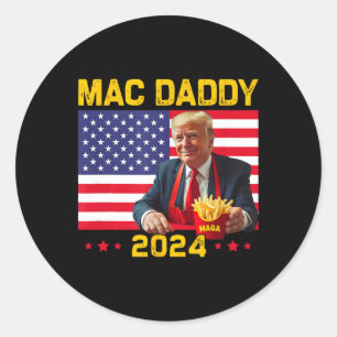 Sticker Rond Mac Daddy Funny Trump Fries Mega Donald Tru