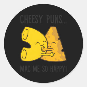 Sticker Rond Mac Et Pun Fromage Puns Cheesy Puns Mac Me Telleme