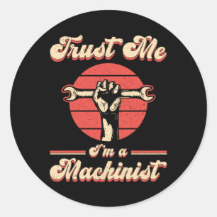Sticker Rond Machiniste mécanicien CNC Machinist Machine Idée c
