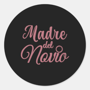 Sticker Rond Madre Del Novio Mère Du Marié Espagnol Matchi