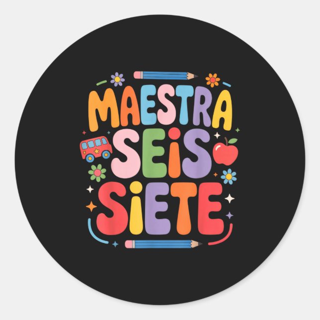 Sticker Rond Maestra Seis Siete Teacher Fun School Kids  (Devant)