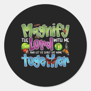 Sticker Rond Magnifiez l'Éternel avec moi Psaume 34_3 Insecte B