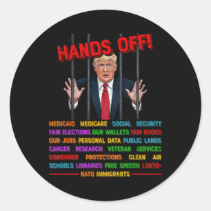Sticker Rond Mains Hors Drôle De Trump Mème Prison- Activis De 