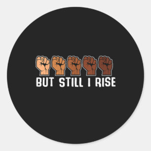 Sticker Rond Mains Mais J'Ai Encore Monté Melanin Black History