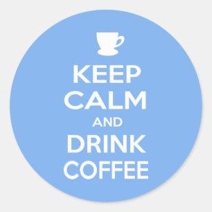 Sticker Rond Maintenez café calme et de boissons