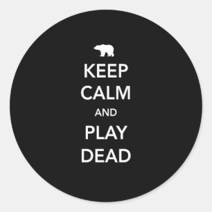 Sticker Rond Maintenez le calme et le jeu morts