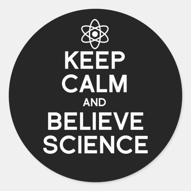 Sticker Rond Maintenir le calme et croire la science (Devant)