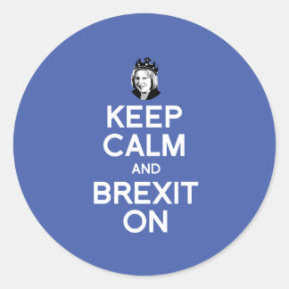 Sticker Rond Maintenir le calme et le Brexit sur Theresa May —