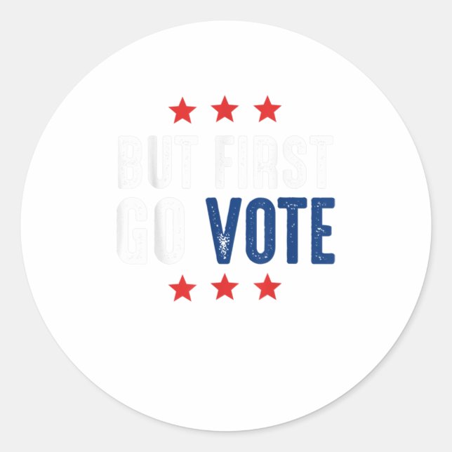 Sticker Rond Mais D'Abord, Élection Électorale (Devant)