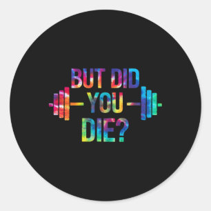 Sticker Rond Mais êtes-vous mort Citation sarcasme Drôle de séa