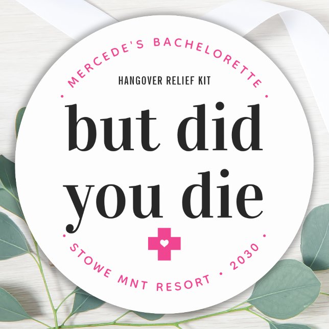 Sticker Rond Mais êtes-vous morte de la gueule de bois Enterrem (Créateur téléchargé)