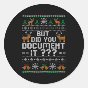 Sticker Rond Mais n'avez-vous pas fait un Noël laid, drôle Hr H