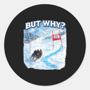 Sticker Rond Mais pourquoi drôle ski chien mème slalom chaotiqu