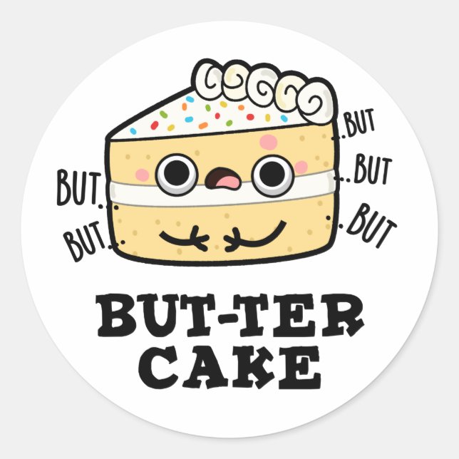 Sticker Rond Mais ter Cake Funny Beurre Pun (Devant)