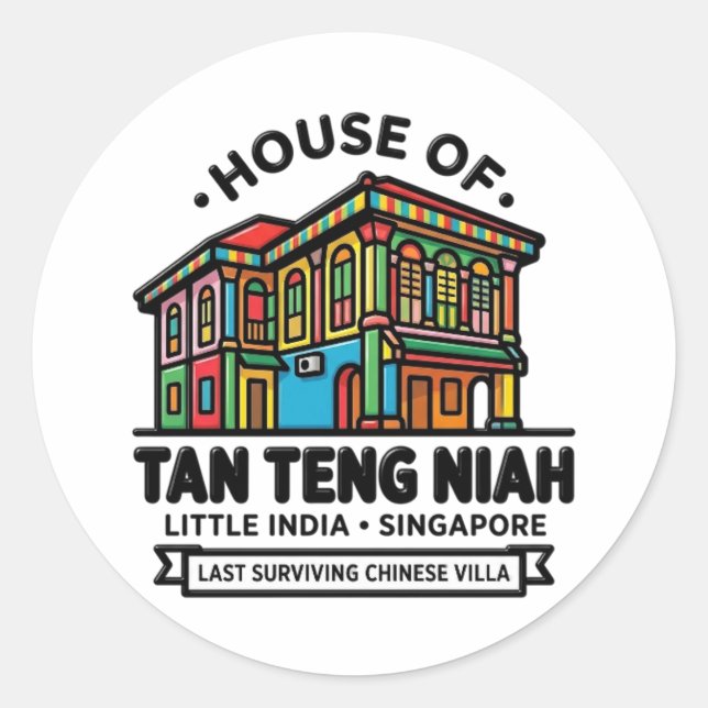 STICKER ROND MAISON DE TAN TENG NIAH (Devant)