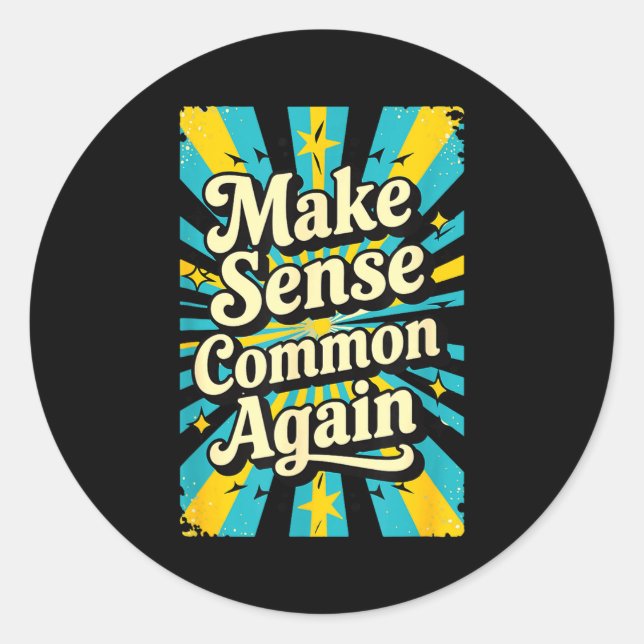 Sticker Rond Make Sense Common Again  (Devant)